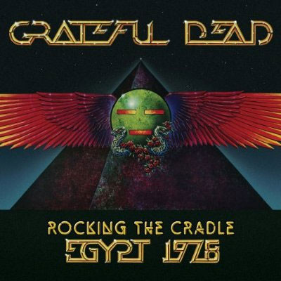 Grateful Dead: Rocking the Cradle: Egypt 1978 (2 CD/1 DVD Set)