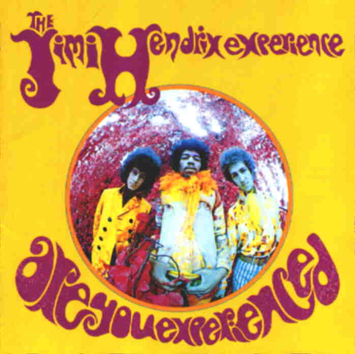 Jimi Hendrix: Are You Experienced, Axis:Bold As Love, Electric Ladyland, Smash Hits, First Rays of the New Rising Sun