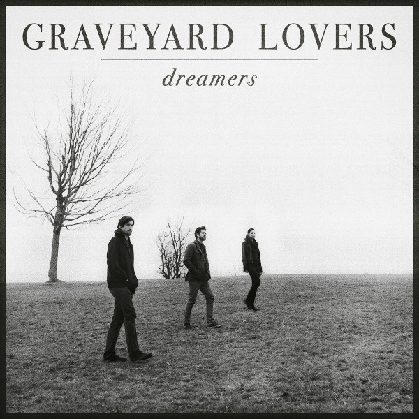 Graveyard Lovers- Dreamers