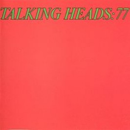 43 Years Ago Today – Talking Heads Release Debut LP ’77’ (Watch “Don’t Worry About The Goverment” Live ’78)
