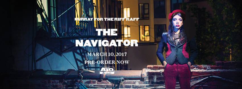 Hurray for the Riff Raff Announces New LP ‘The Navigator’