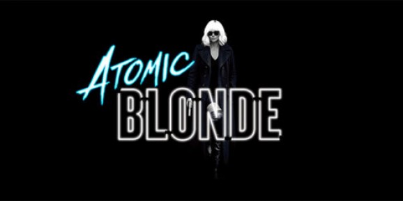 Feel the Escapist Blast of ‘Atomic Blonde’ (FILM REVIEW)