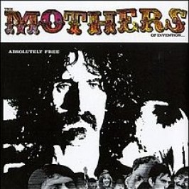 50 Years Ago Today – Mothers of Invention (Frank Zappa) Release Second LP ‘Absolutely Free’ (Listen Full Stereo)