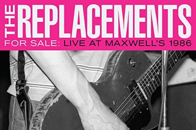 The Replacements ‘For Sale: Live at Maxwell’s 1986’ Proves Vital, Poignant & Enduring (ALBUM REVIEW)