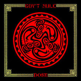 20 Years Ago Today – Gov’t Mule Release ‘Dose’ LP (Listen to “Birth of the Mule” Live)