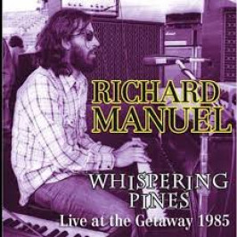 75 Years Ago Today- Late Richard Manuel (The Band) Is Born (Watch “You Don’t Know Me” Live ’83)
