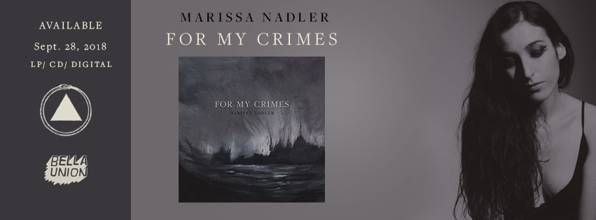 Marissa Nadler Announces New Album, ‘For My Crimes,’ Out 9/28 Via Sacred Bones & Bella Union