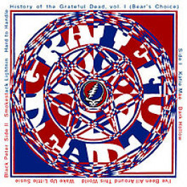 45 Years Ago Today – The Grateful Dead Release Live LP ‘History of the Grateful Dead, Volume One (Bear’s Choice)’ (Listen To “Dark Hollow”)