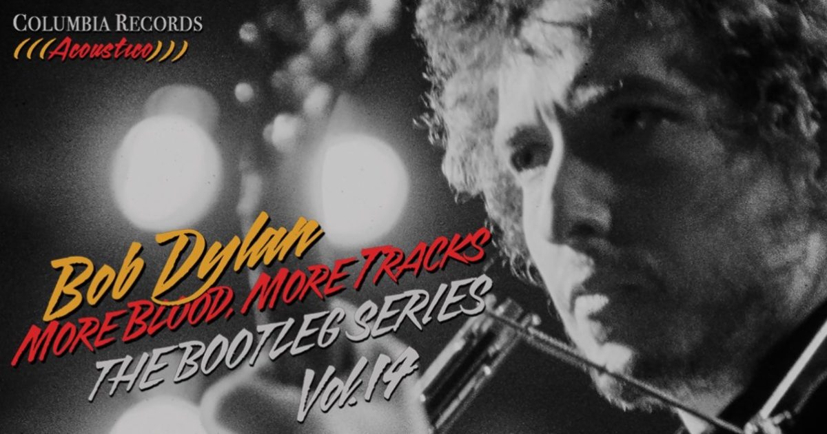 Bob Dylan  The Bootleg Series Vol. 14: More Blood More Tracks (ALBUM REVIEW)