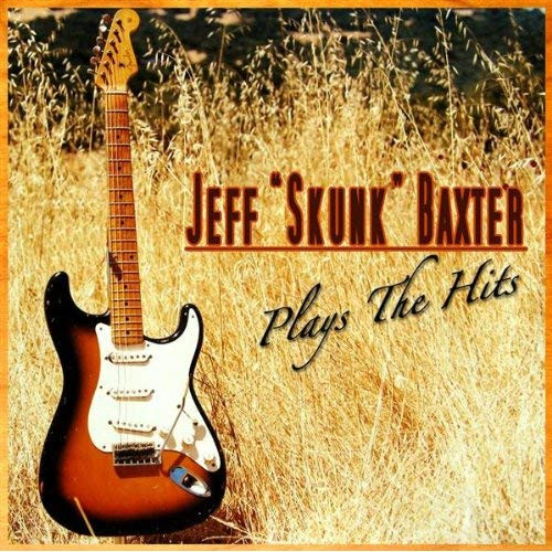 Happy 70th Birthday Jeff “Skunk” Baxter (Steely Dan/Doobie Brothers) & Defense Consultant (Watch “Reelin’ In The Years ’73)