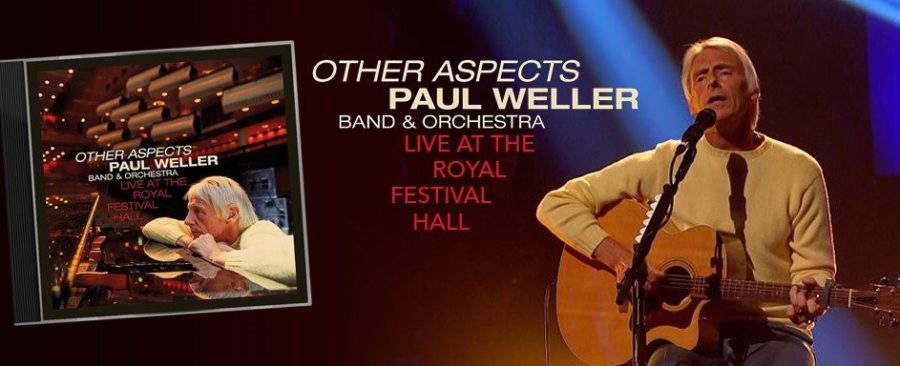 Paul Weller Top His Own Creative Reaches On ‘Other Aspects, Live at the Royal Festival Hall’ (ALBUM REVIEW)