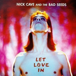 25 Years Ago Today – Nick Cave and the Bad Seeds Release ‘Let Love In’ LP (Watch “I Let Love In” Official Video)