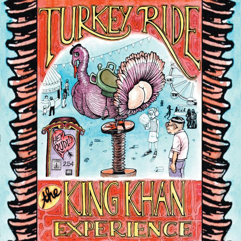 The King Khan Experience Announces First Wide Release of ‘Turkey Ride’
