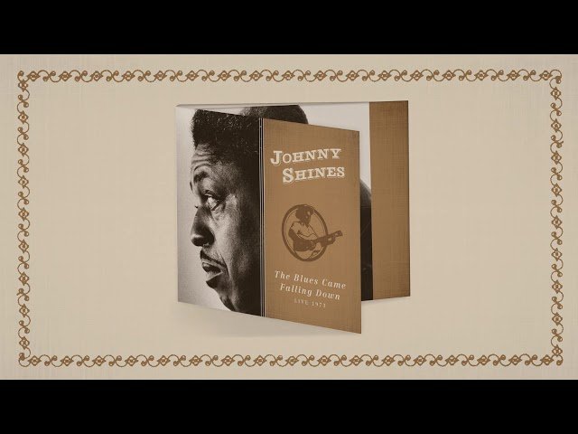 Blues Hall of Famer Johnny Shines’ Unreleased Magical 1973 Live Show on ‘The Blues Came Falling Down’ (ALBUM REVIEW)