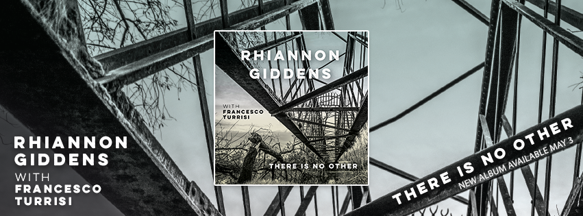 Rhiannon Giddens Teams with Italian Multi-Instrumentalist Francesco Turrisi On ‘There Is No Other’ (Album Review)