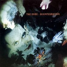 30 Years Ago Today- The Cure Released Their Eighth Studio LP ‘Disintegration’