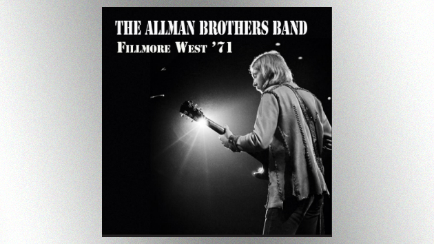 Allman Brothers Band 50th Anniversary: Fillmore West ’71 Set For Release