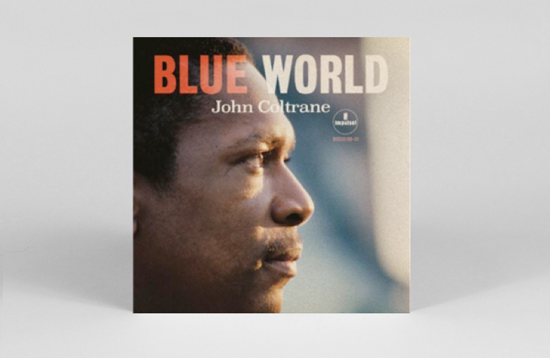 Another Unreleased John Coltrane Album with His Classic Quartet Surfaces with “Blue World” (Album Review)
