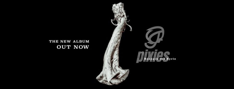 Pixies Recapture Studio Mystique Via ‘Beneath the Eyrie’ (ALBUM REVIEW)
