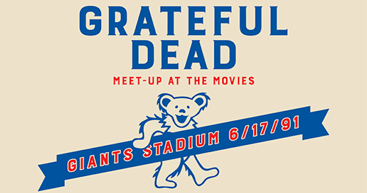 Grateful Dead Meet-Up at the Movies Takes On 6/17/91 at Giants Stadium (SHOW REVIEW)