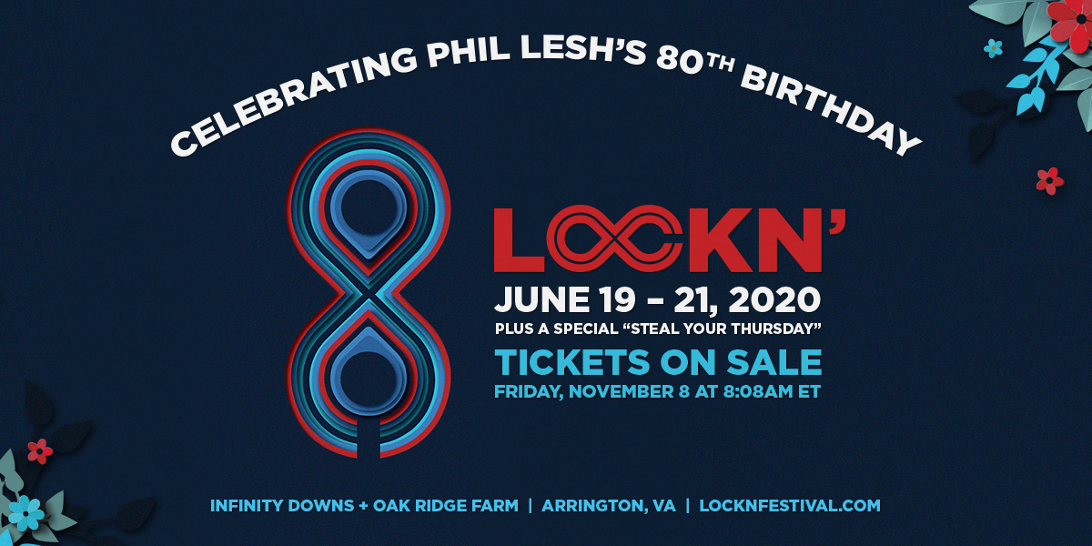 LOCKN ‘2020 Expands To Three Days and Features Phil Lesh 80th Birthday Celebration