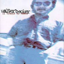 70 Years Ago Today-  Late Walter Becker Was Born (Listen “Wet Side Story” Live ’96)