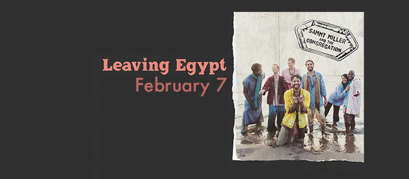 Charismatic Jazz Septet Sammy Miller & the Congregation Debut with ‘Leaving Egypt’ (ALBUM REVIEW)