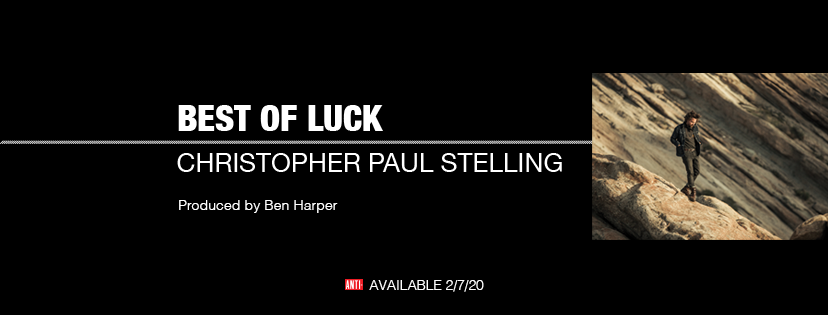 Christopher Paul Stelling Partners with Ben Harper for Resilient ‘Best of Luck’ (ALBUM REVIEW)