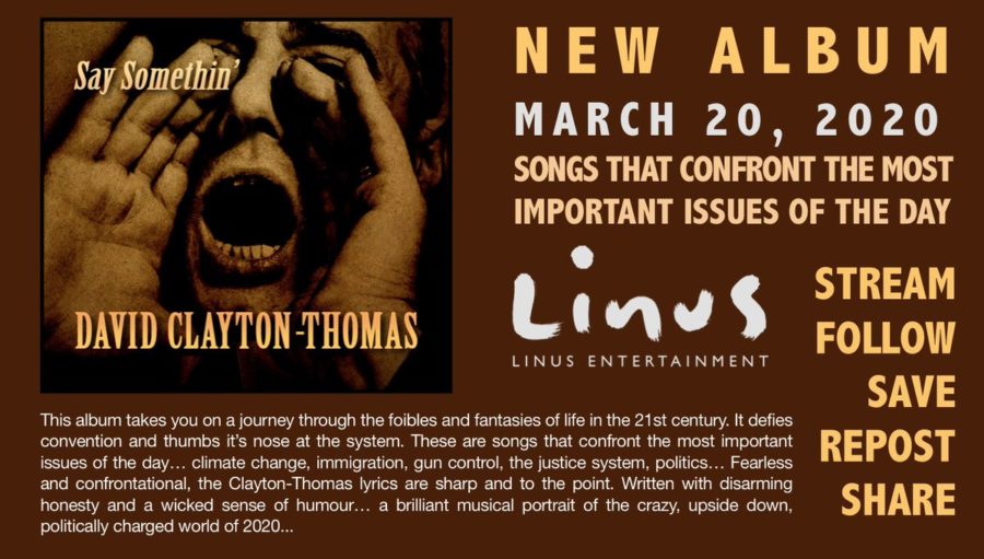 David Clayton-Thomas (Blood Sweat & Tears) Unleashes Political Fury on ‘Say Somethin’ (ALBUM REVIEW)