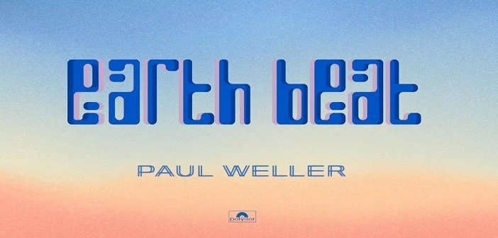 Paul Weller Releasing New LP ‘On Sunset’ 6/12 – Shares New Song “Earth Beat”