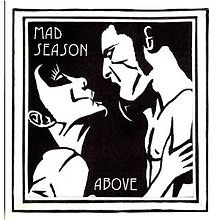 25 Years Ago Today- Mad Season Release Debut and Only LP ‘Above’ (Watch “River of Deceit” Video)