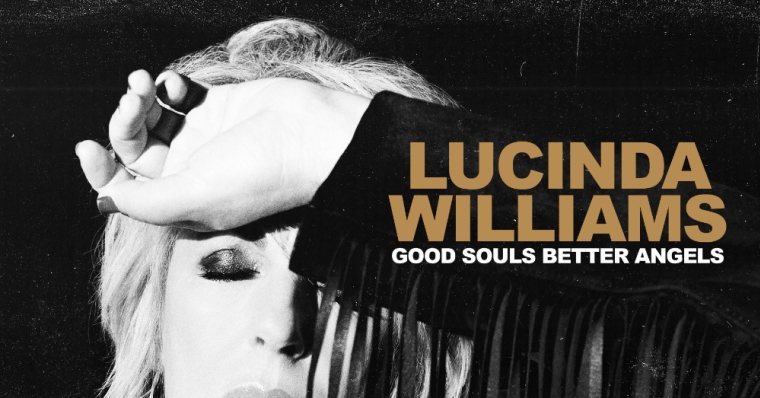 Lucinda Williams Gets Fired Up & Political On ‘Good Souls Better Angels’ (ALBUM REVIEW)