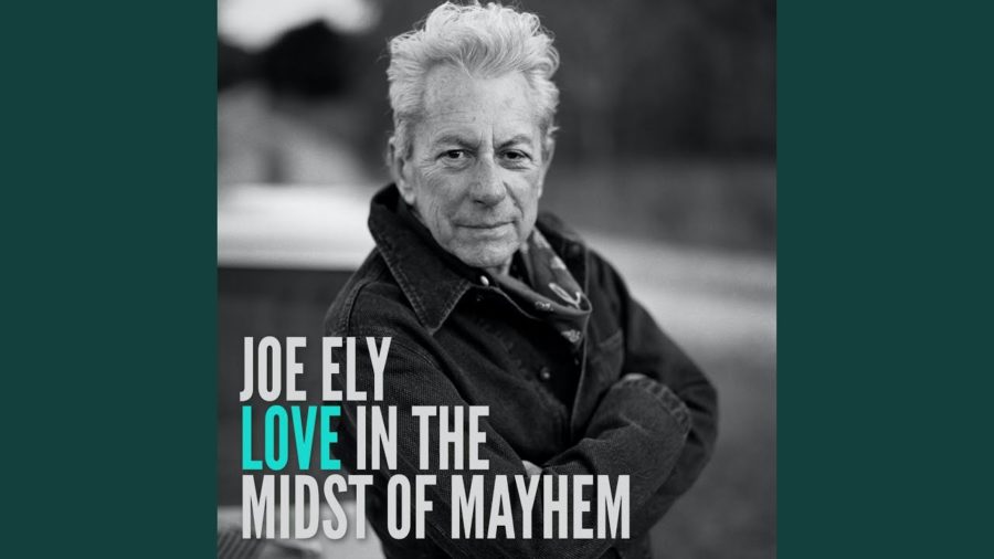Joe Ely Delivers Songs for Health Pandemic on Digital ‘Love in the Midst of Mayhem’ (ALBUM REVIEW)