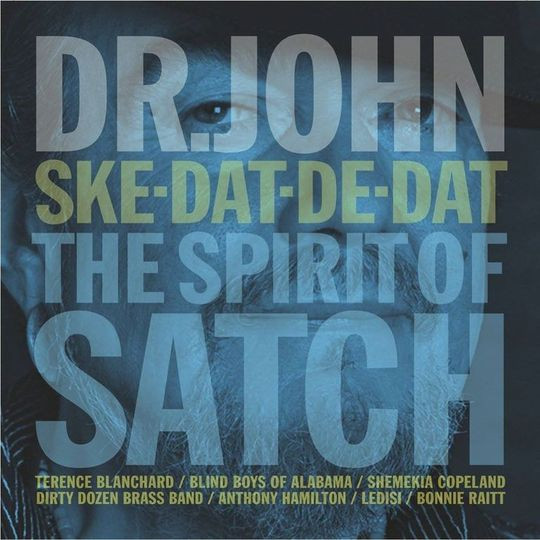 Dr. John’s Acclaimed Tribute to Louis Armstrong ‘Ske Dat De Dat’ Reissued in Limited Edition Vinyl (ALBUM REVIEW)