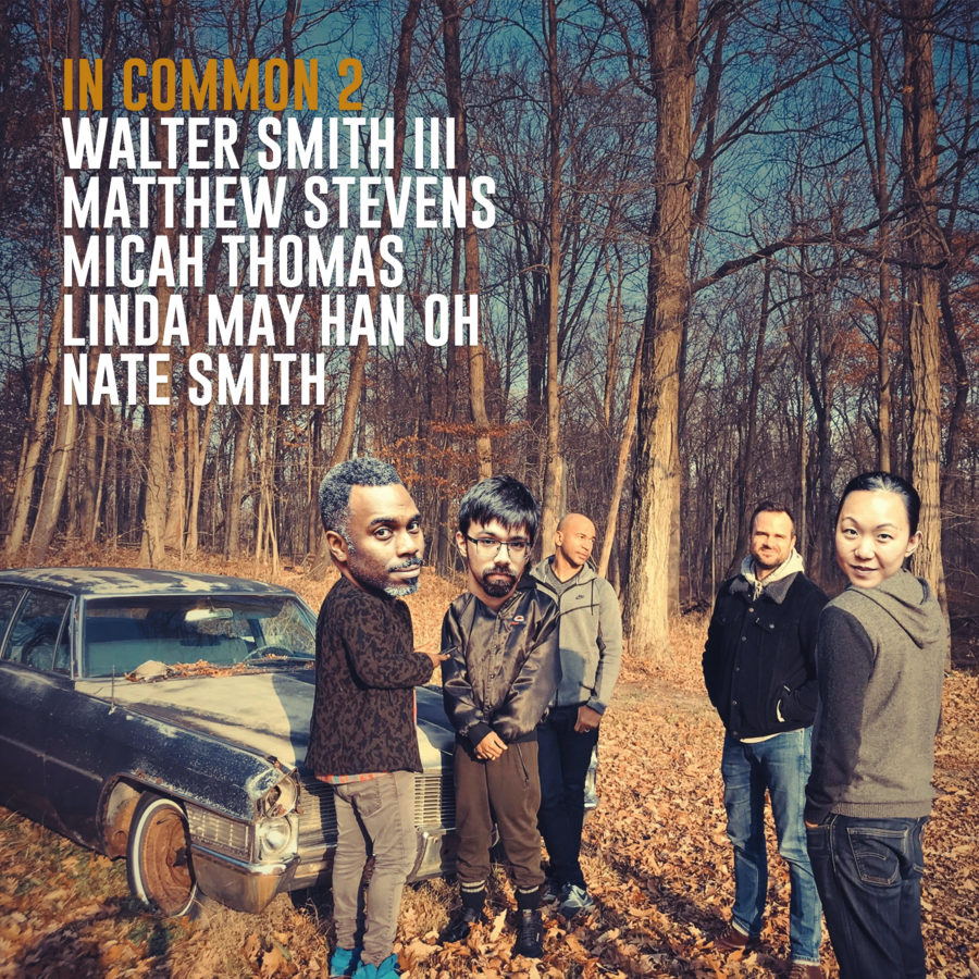 Saxophonist Walter Smith III & Guitarist Matt Stevens Form Inventive New Quintet for “In Common 2” (ALBUM REVIEW)