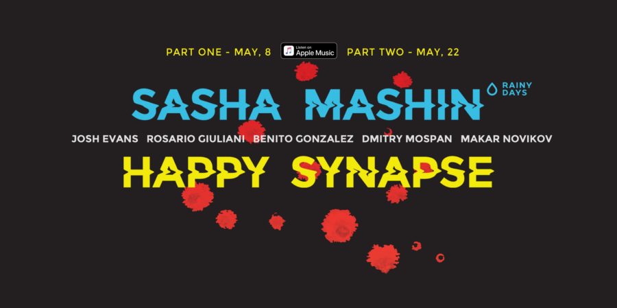 Russian Drummer/Bandleader Sasha Mashin Goes To The Deep End On ‘Happy Synapse’ (ALBUM REVIEW)