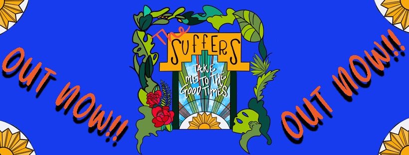 LISTEN: The Suffers Deliver Soulful Plea “Take Me To The Good Times”