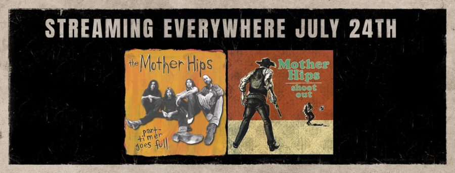 The Mother Hips’ ‘Part-Timer Goes Full’ and ‘Shoot Out’ Released To Streaming 7/24