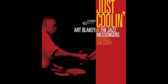 Art Blakey & The Jazz Messengers Surprise With Never-Before-Released 1959 Session ‘Just Coolin’ (ALBUM REVIEW)