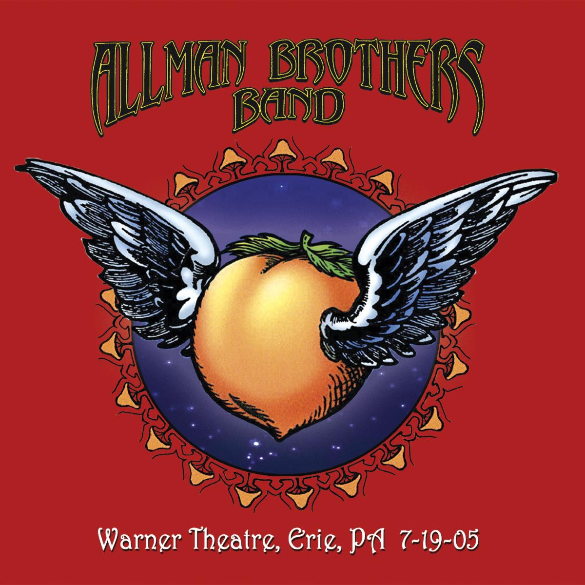 Allman Brothers Band To Release “The Best Show You Never Heard” / 2-CD Release ‘Warner Theatre, Erie, PA 7/19/05