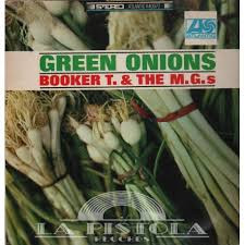 58 Years Ago Today- Stax Releases Booker T. & the MG’s Acclaimed Instrumental “Green Onions” Single