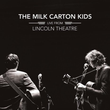 The Milk Carton Kids Digitally Releasing Live Album Live From Lincoln Theatre