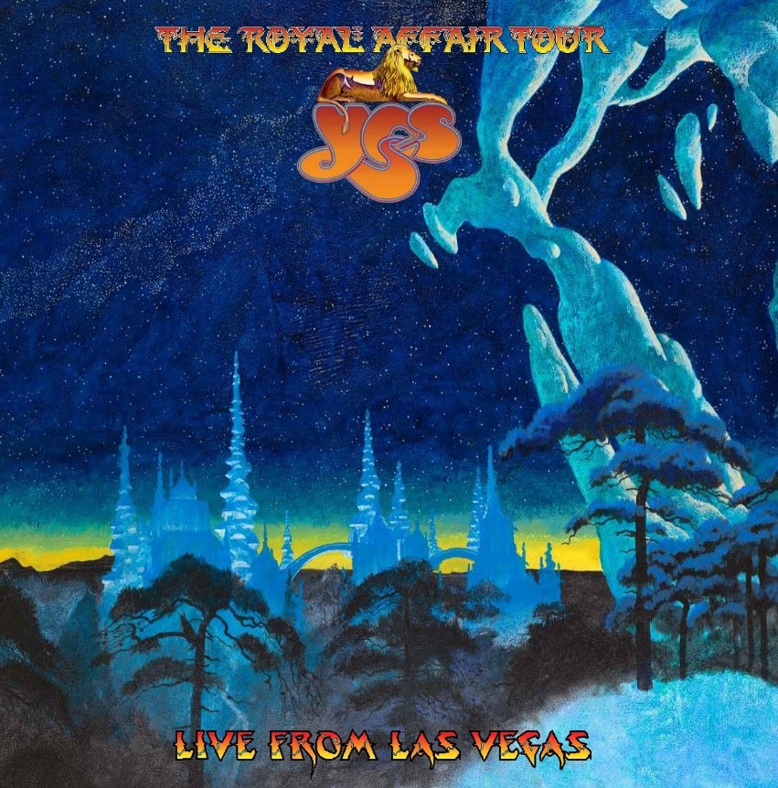 YES To Release New Album, ‘The Royal Affair Tour, Live From Las Vegas,’ 10/30