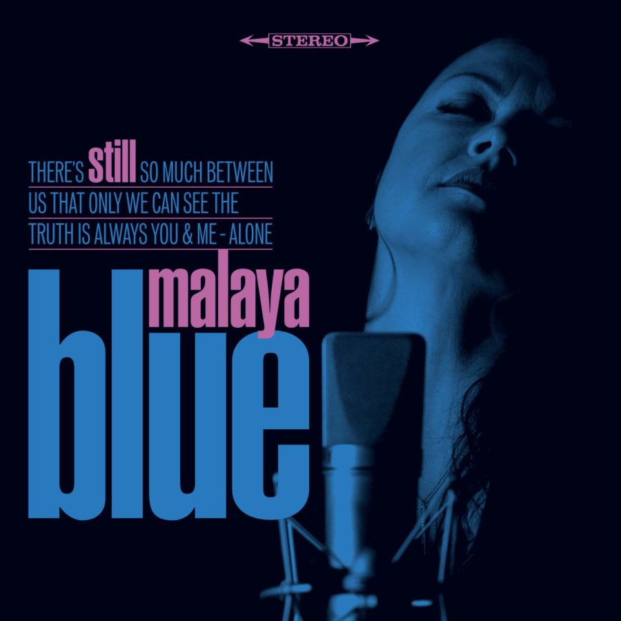 Rising UK Blues Singer/Songwriter Malaya Blue Teams With Dennis Walker On ‘Still’ (ALBUM REVIEW)