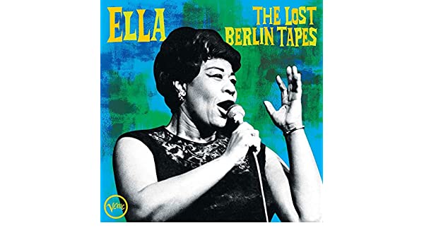 Never Heard Live Concert of Ella Fitzgerald Surfaces – Backed by Longtime Trio on ‘Lost Berlin Tapes’ (ALBUM REVIEW)