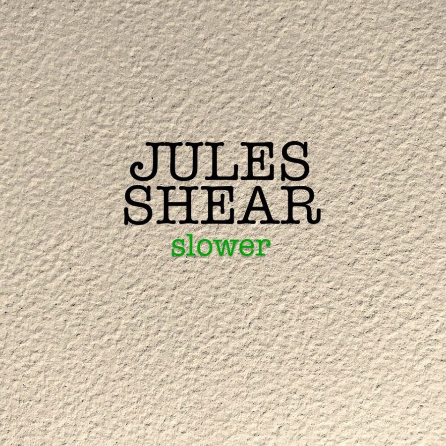 Jules Shear Brings Graceful Minimilist Folk To New LP ‘Slower’ (ALBUM REVIEW)