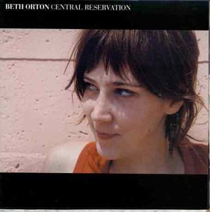 Happy 50th Birthday Beth Orton (Watch “Stolen Car” Live at Glastonbury ’99)