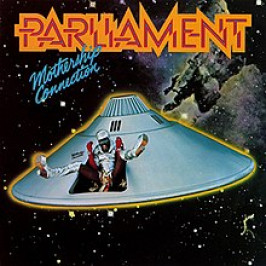 45 Years Ago Today – Parliament Lands The Funk With ‘Mothership Connection’ LP (Watch Live ’76)