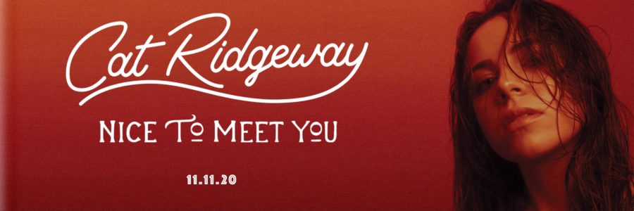 Cat Ridgeway Demonstrates Fluid Musical Versatility & Chops On ‘Nice To Meet You’ (ALBUM REVIEW)