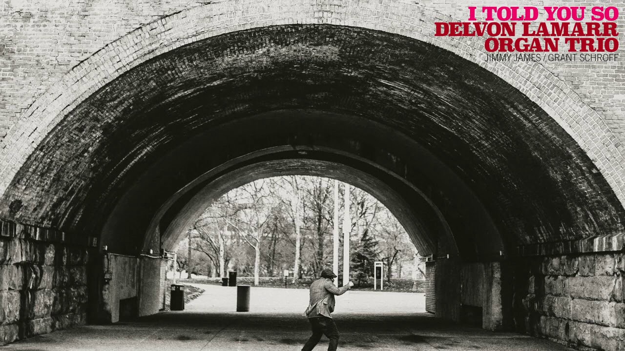 The Delvon Lamarr Organ Trio Brings Legit Soul & Funk on Unrelenting ‘I Told You So” (ALBUM REVIEW)